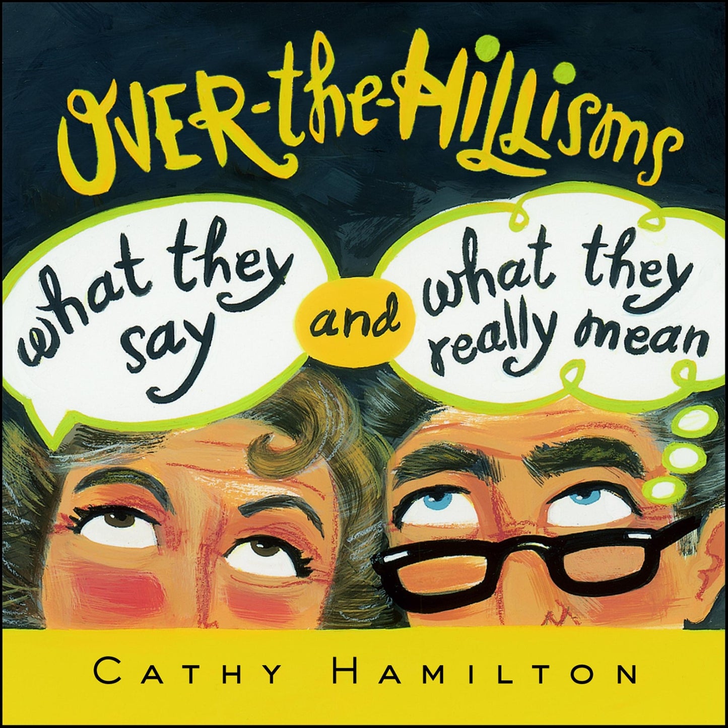 Over-the-Hillisms: What They Say and What They Really Mean