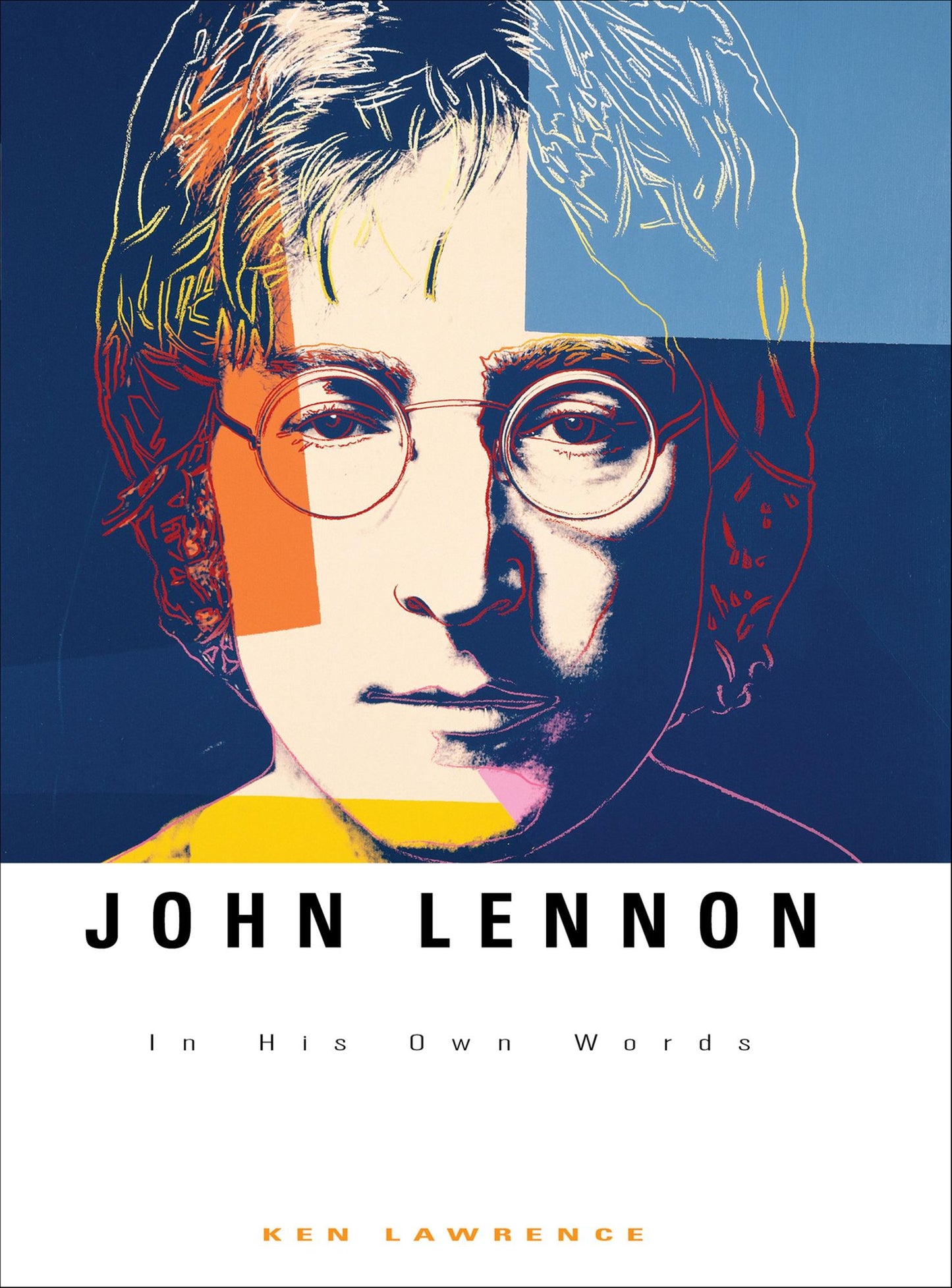 John Lennon: In His Own Words
