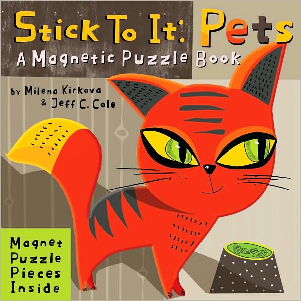 Stick to it Pets: A Magnetic Puzzle Book