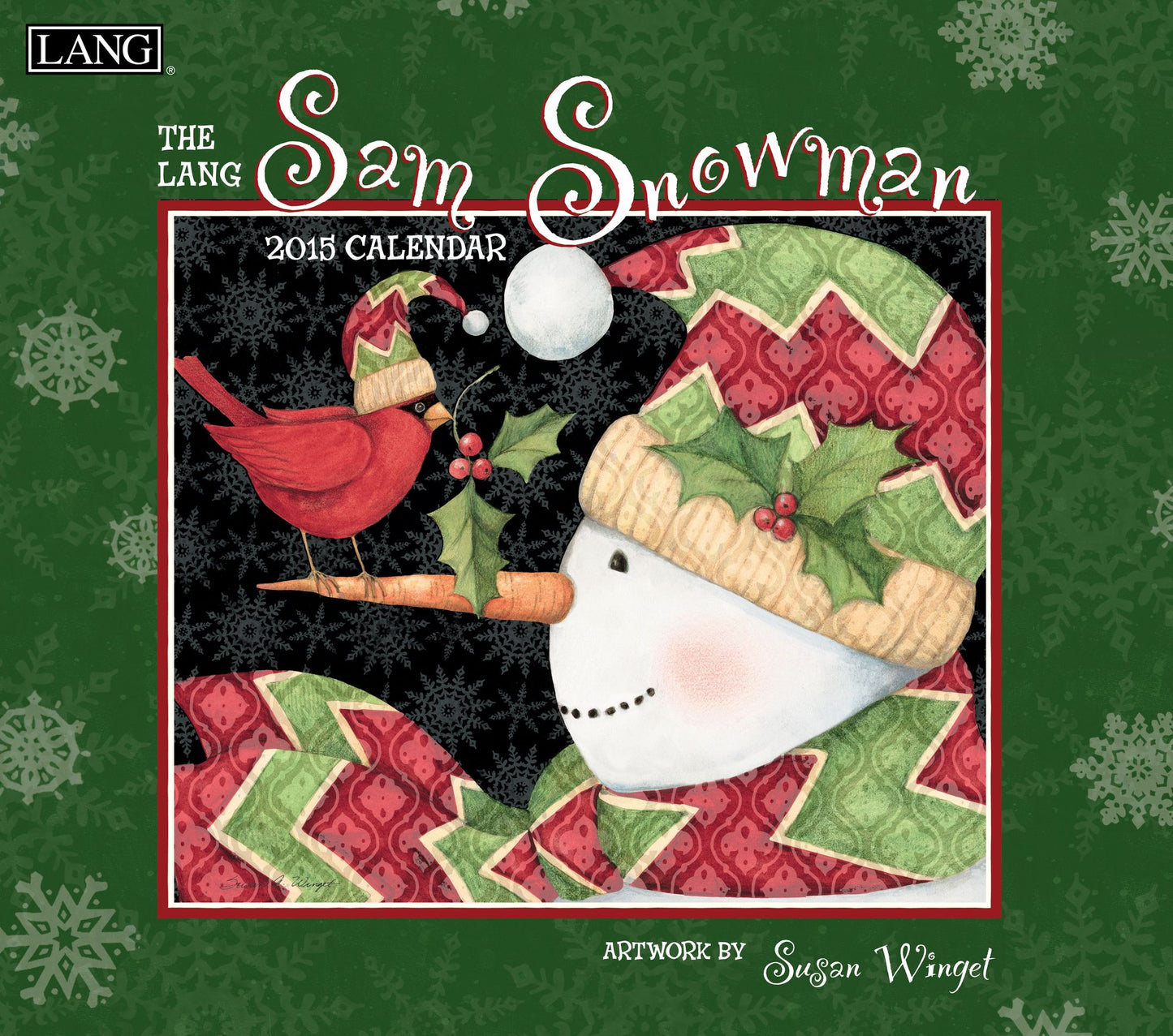 Sam Snowman 2015 Calendar : Includes Bonus Downloads