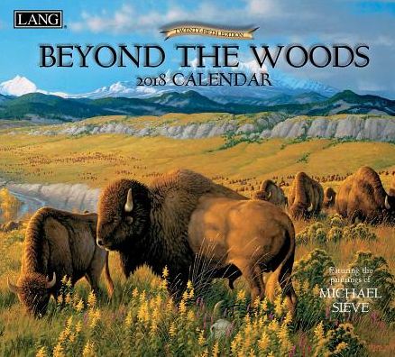 2018 BEYOND THE WOODS WALL CALENDAR