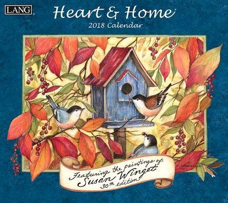 Heart & Home 2018 Wall Calendar