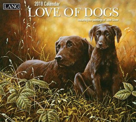 2018 LOVE OF DOGS WALL CALENDAR