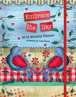 2018 EMBRACE THE DAY MONTHLY PLANNER