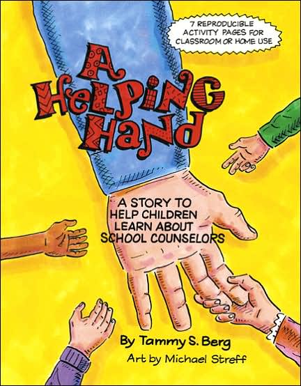 A Helping Hand: A Story to Help Children Learn About School Counselors