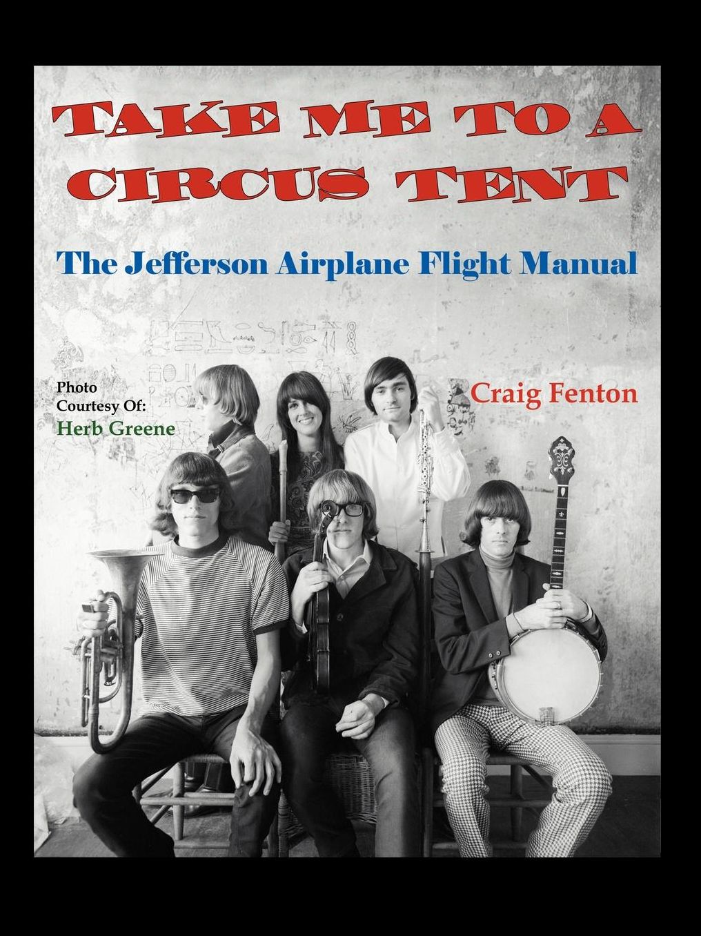 Take Me to a Circus Tent: The Jefferson Airplane Flight Manual