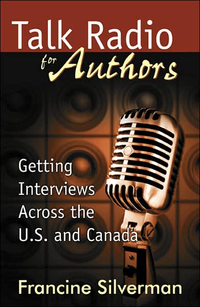 Talk Radio for Authors: Getting Interviews Across the U.s. and Canada