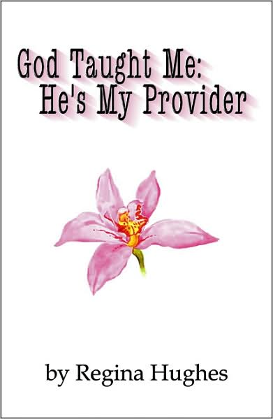God Taught Me: He's My Provider