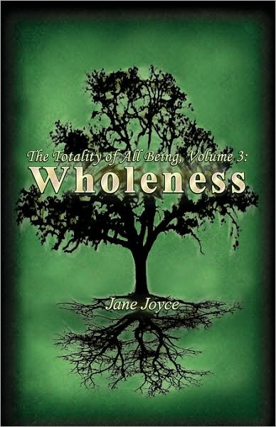 The Totality of All Being: Wholeness