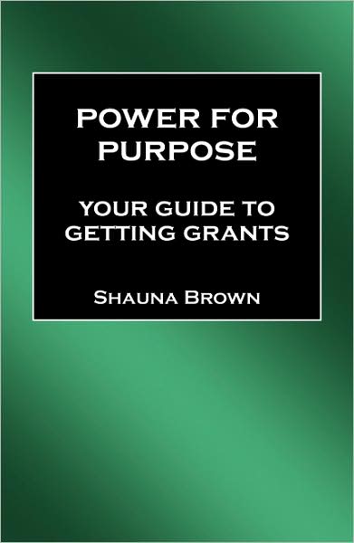 Power for Purpose: Your Guide to Getting Grants
