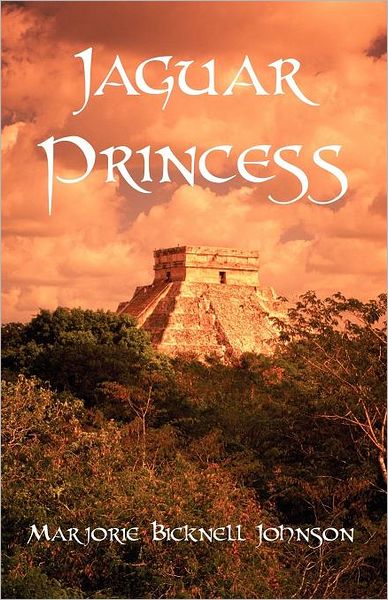 Jaguar Princess: The Last Maya Shaman