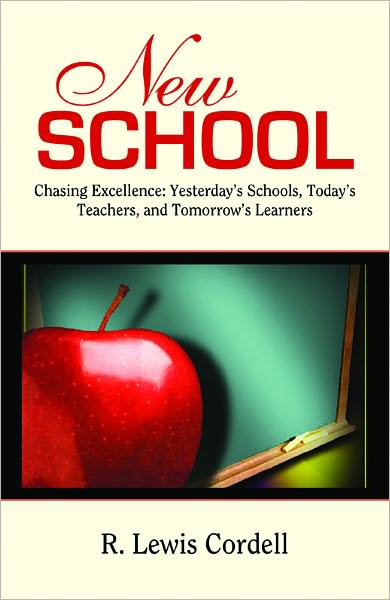 New School, Chasing Excellence: Yesterday's Schools, Today's Teachers, Tomorrow's Learners