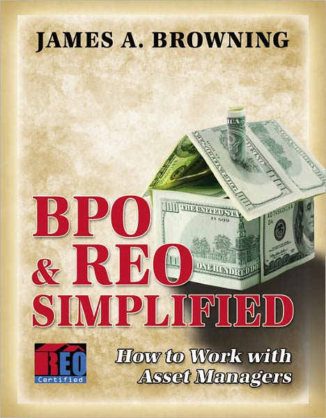 BPO & REO Simplified: How To Work With Asset Managers