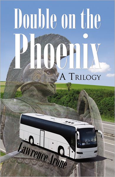 Double on the Phoenix: A Trilogy