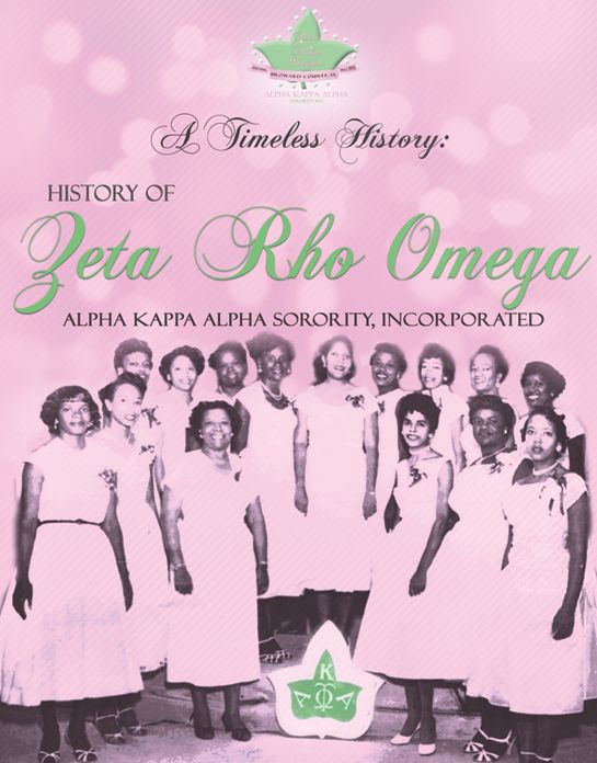 A Timeless History: History of Zeta Rho Omega Alpha Kappa Alpha Sorority, Inc