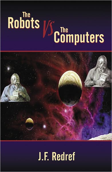 The Robots vs. Computrs: War of the Planets