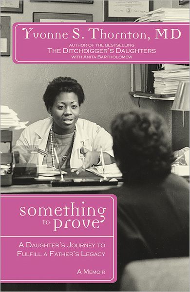 Something to Prove: A Daughter's Journey to Fulfill a Father's Legacy