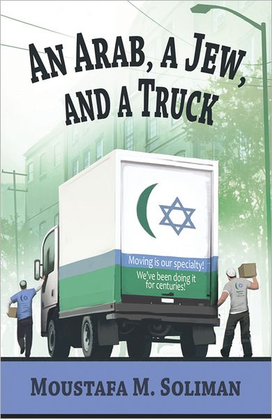An Arab, A Jew, and A Truck