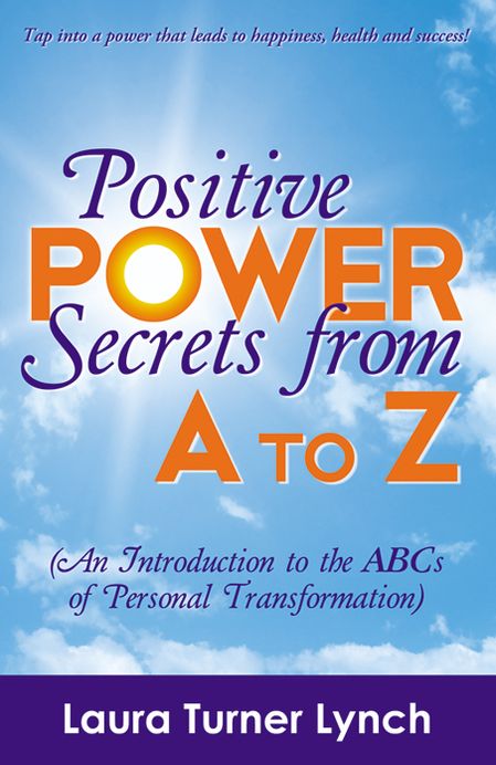 Positive Power Secrets from A to Z