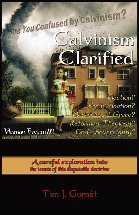 Calvinism Clarified