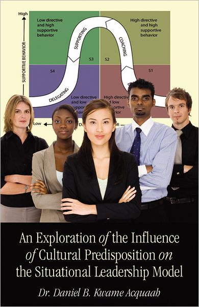An Exploration of the Influence of Cultural Predisposition on the Situational Leadership Model
