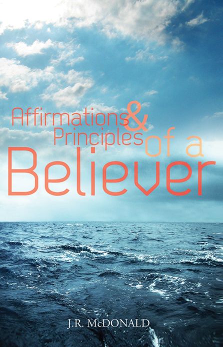 Affirmations & Principles of a Believer