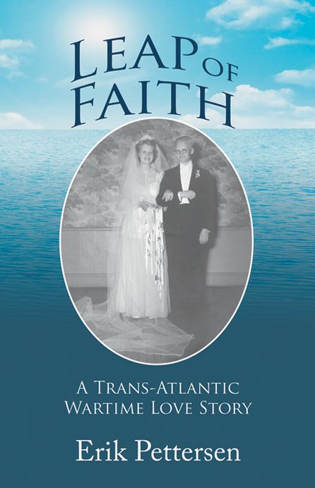 Leap of Faith: A Trans-Atlantic Wartime Love Story