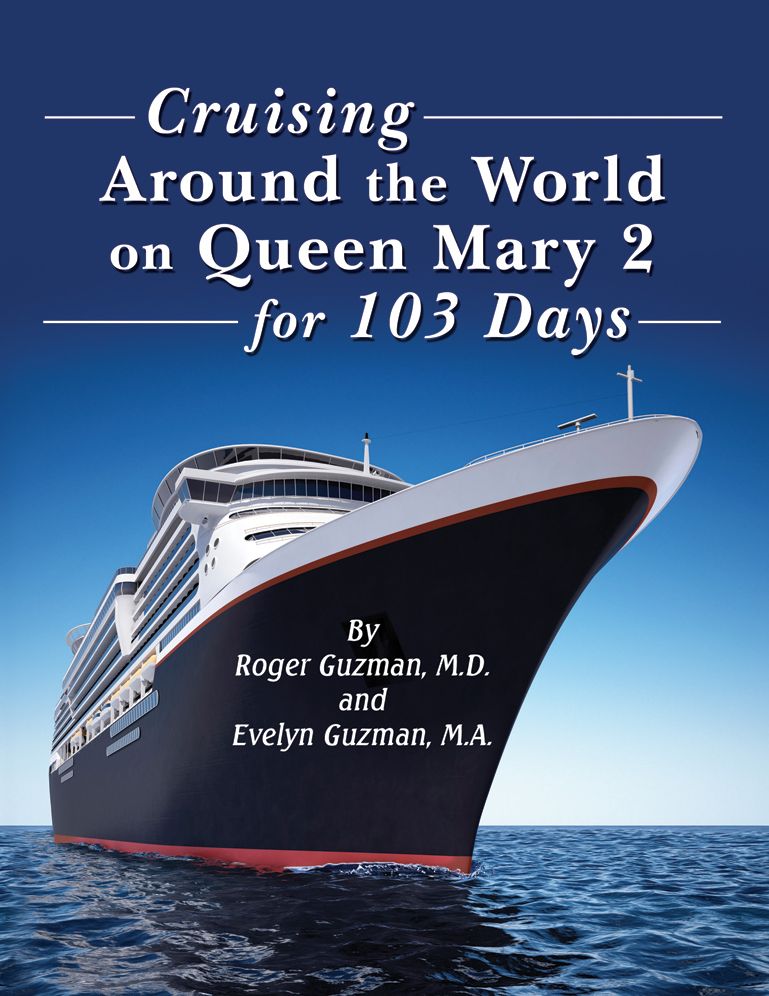 Cruising Around the World: On Queen Mary 2 for 103 Days