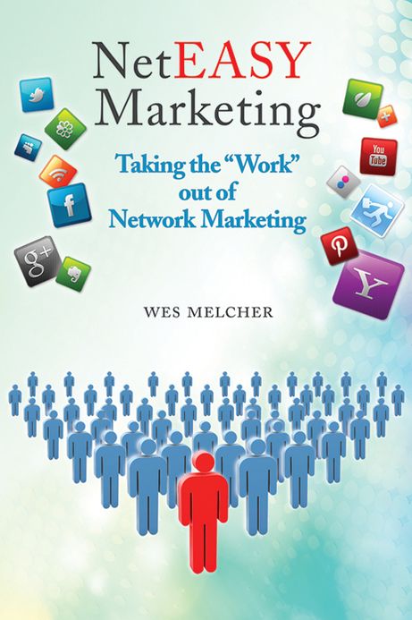 NetEasy Marketing: Taking the ''Work'' out of Network Marketing