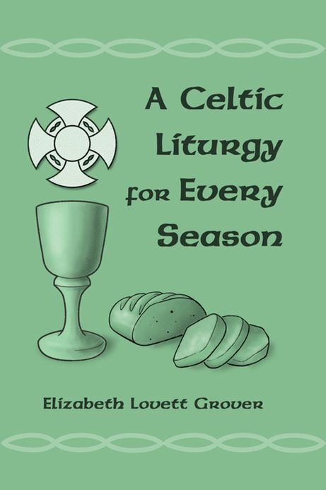 A Celtic Liturgy for Every Season