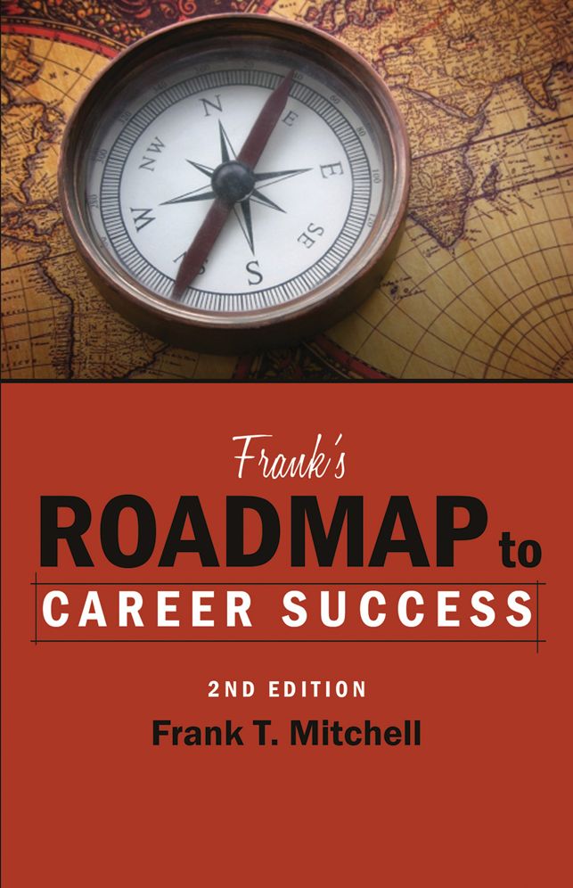 Frank's Radmap to Career Success 2nd Edition