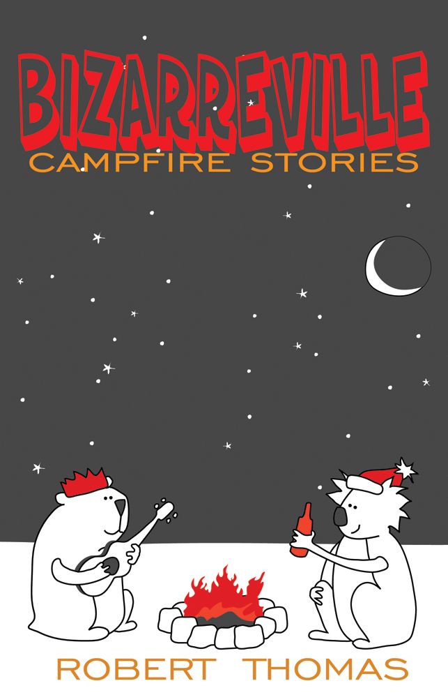 Bizarreville Campfire Stories