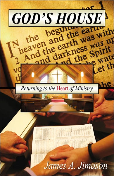 God's House: Returning to the Heart of the Ministry
