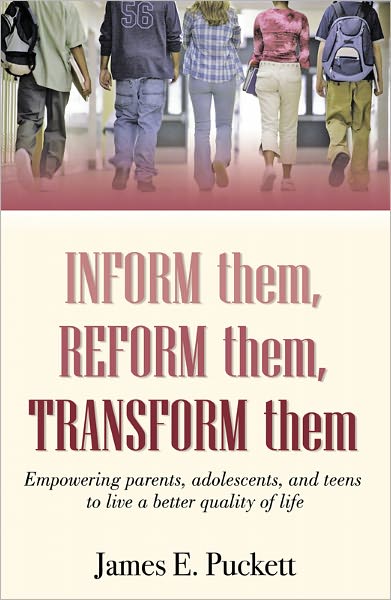 Inform Them, Reform Them, Transform Them