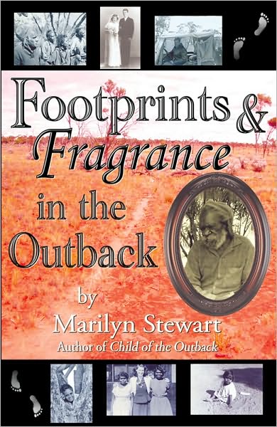 Footprint's and Fragrance in the Outback