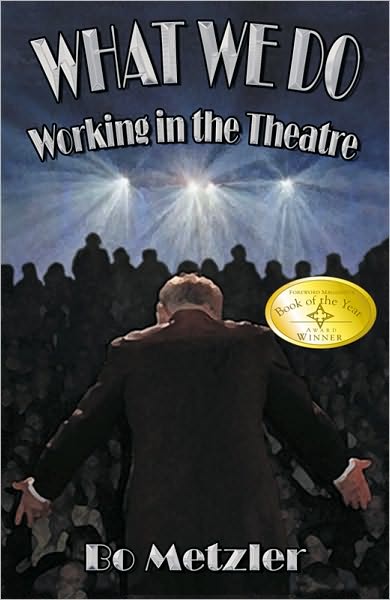 What We Do - Working In The Theatre
