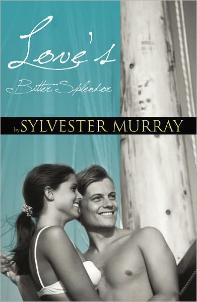 Love's Bitter Splendor