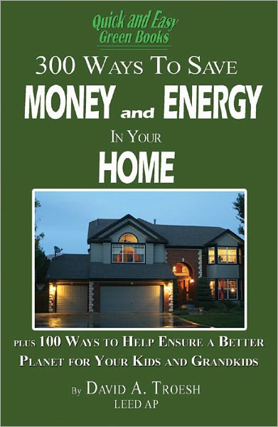 300 Ways To Save Money And Energy At Home