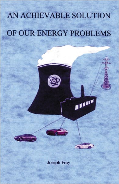 An Achievable Solution of Our Energy Problems
