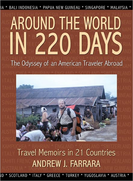 Around the World in 220 Days: The Odyssey of an American