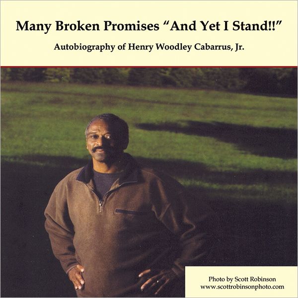 Many Broken Promises ''And Yet I Stand''