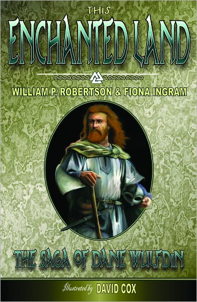 This Enchanted Land: The Saga of Dan Wulfdin