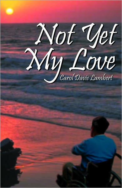 Not yet My Love