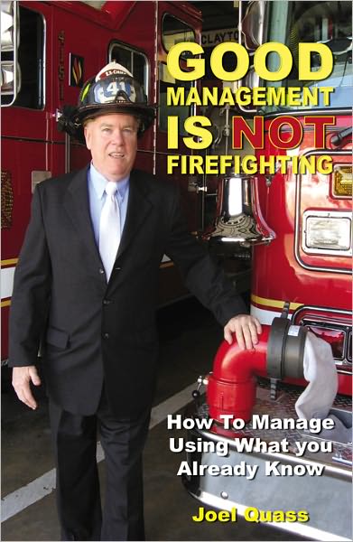 Good Management Is Not Firefighting