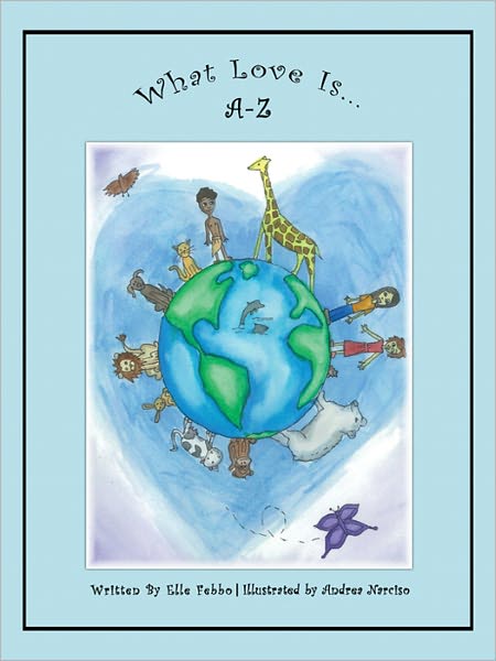 What Love Is...A-Z