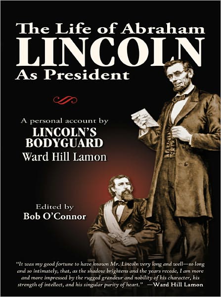 The Life of Abraham Lincoln As President