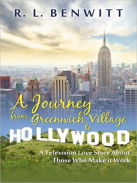 A Journey from Greenwich Village to Hollywood: Television Love Story About Those Who Make it Work
