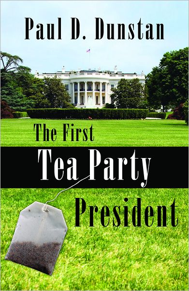 The First Tea Party President