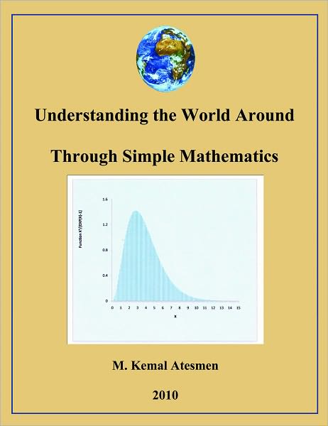 Understanding the World Through Simple Mathematics