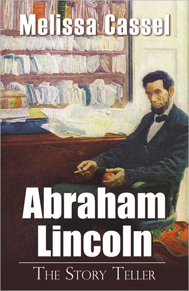 Abraham Lincoln: The Story Teller